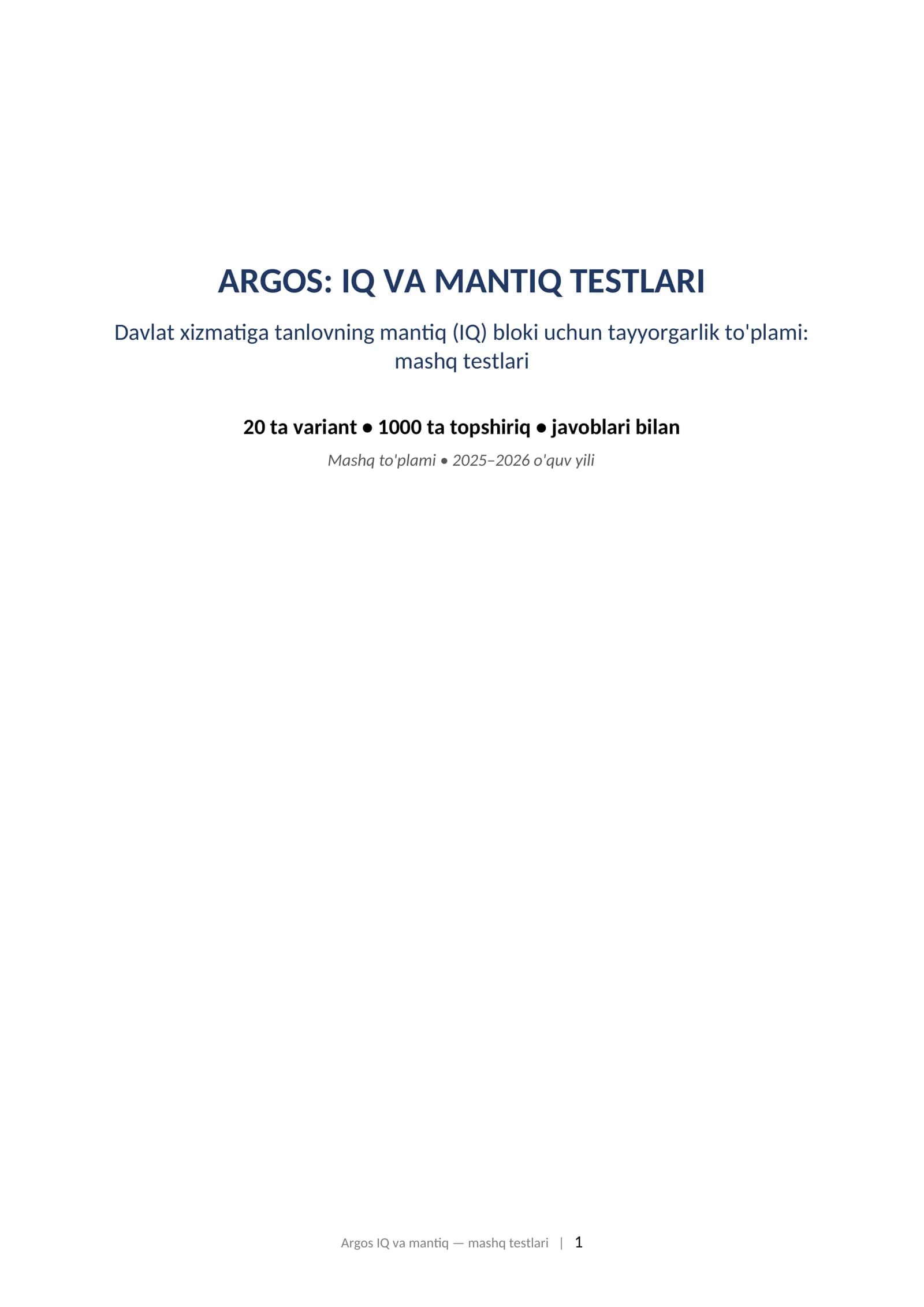Argos IQ mantiqmashq testlari. ARGOS: IQ VA MANTIQ TESTLARI Davlat xizmatiga tanlovning mantiq (IQ) bloki uchun tayyorgarlik to'plami: mashq testlari