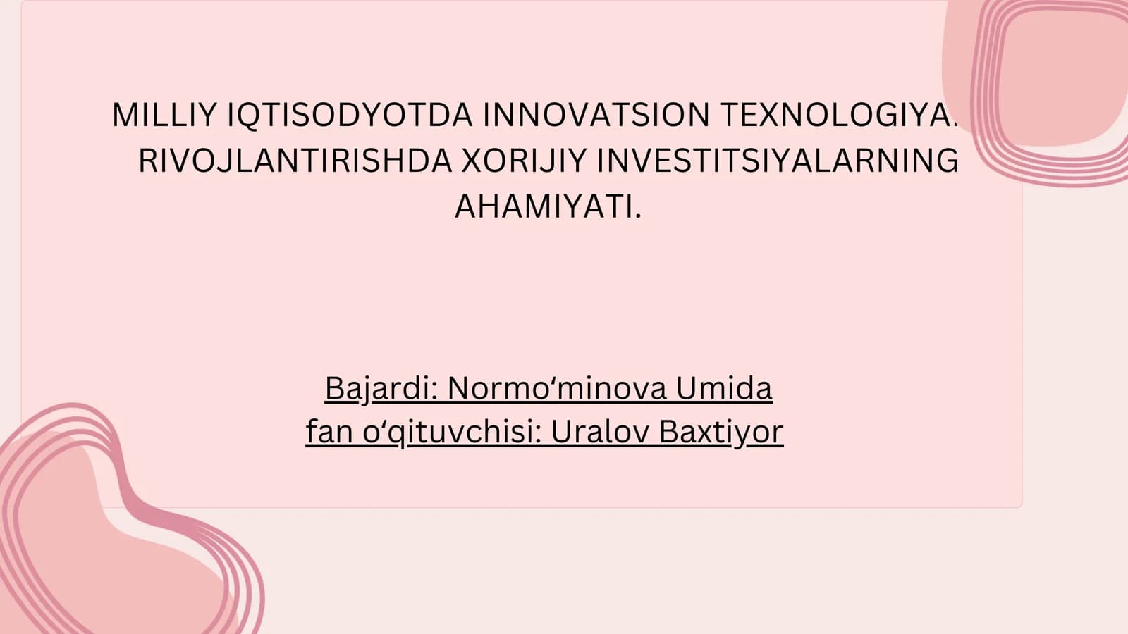 Milliy iqtisodyotda innovatsion texnologiyani rivojlantirishda xorijiy investitsiyalarnining ahamiyati