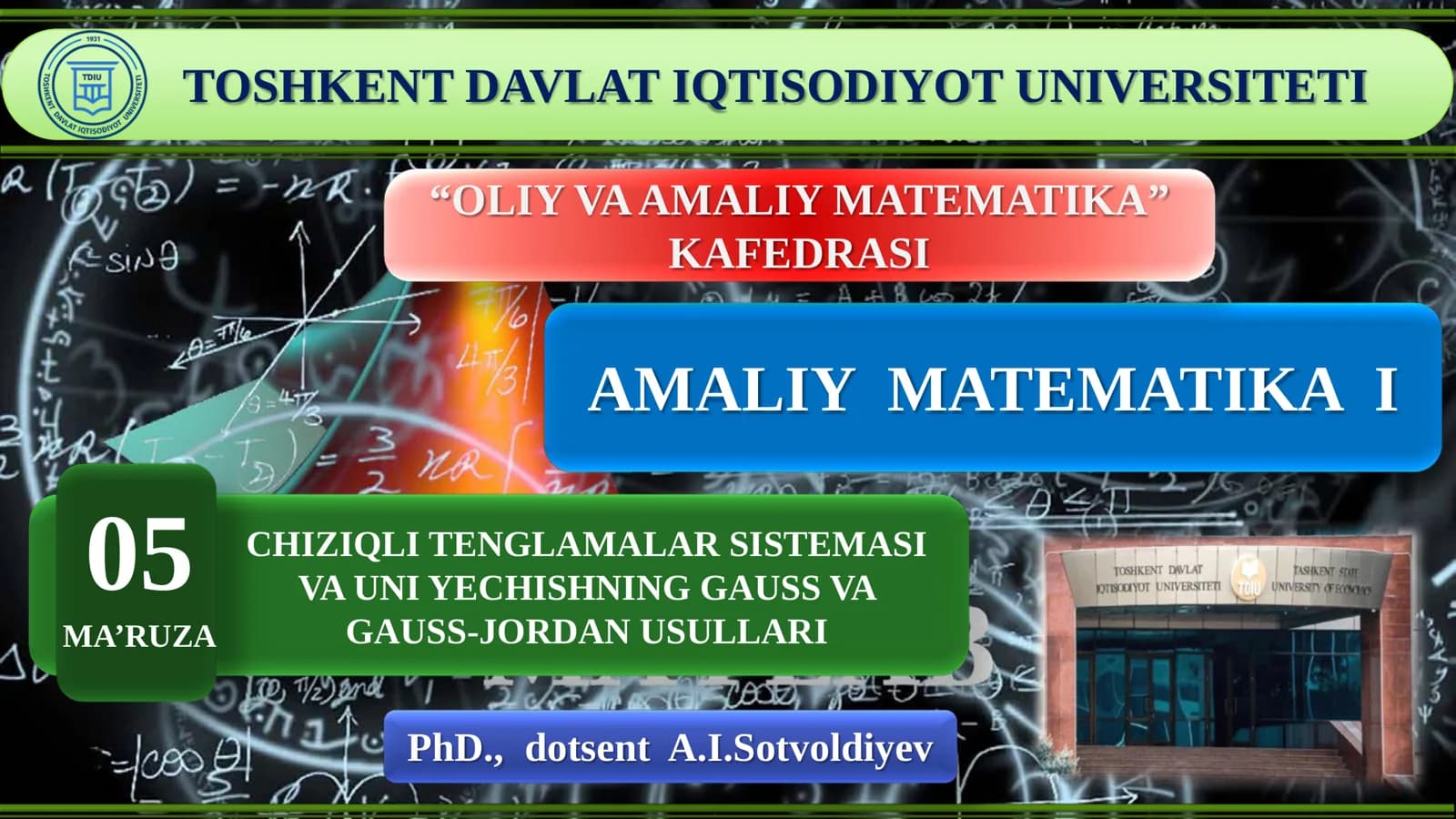 Chiziqli Tenglamalar Sistemasi va Uni Yechishning Gauss va Gauss-Jordan Usullari