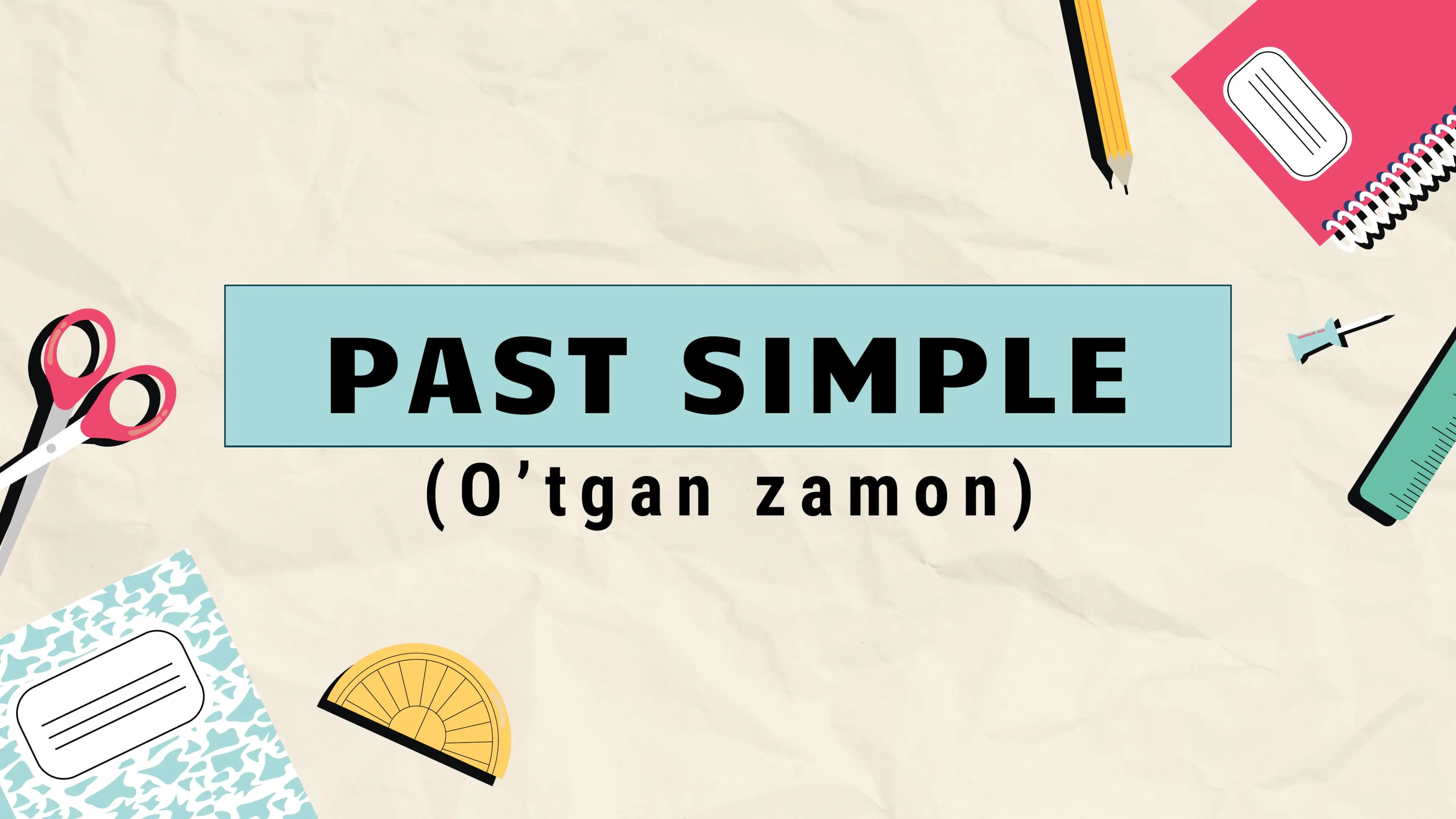 Grammar. Past simple