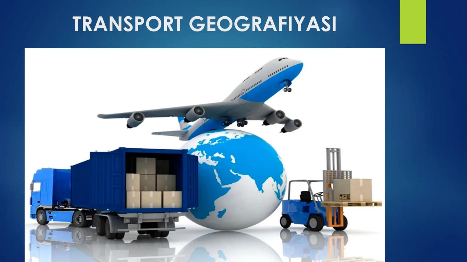 TRANSPORT GEOGRAFIYASI