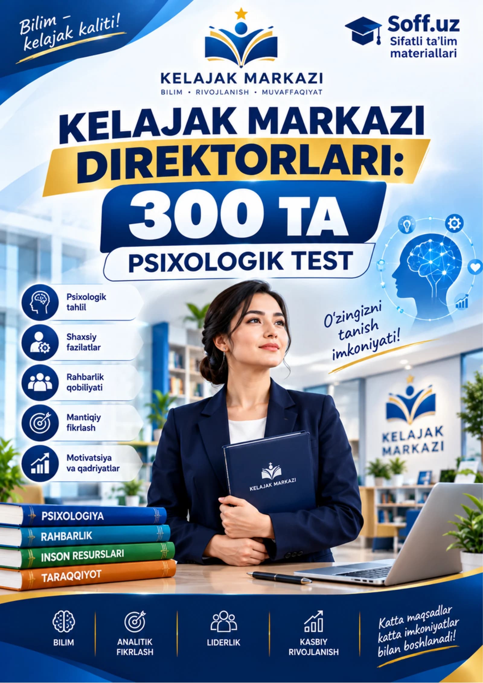 KELAJAK MARKAZI DIREKTORLARI: 300 ta