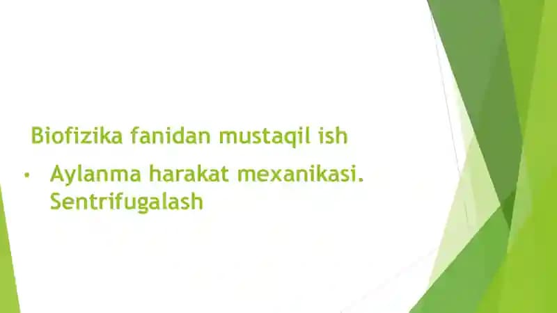 Biofizika mustaqil ish