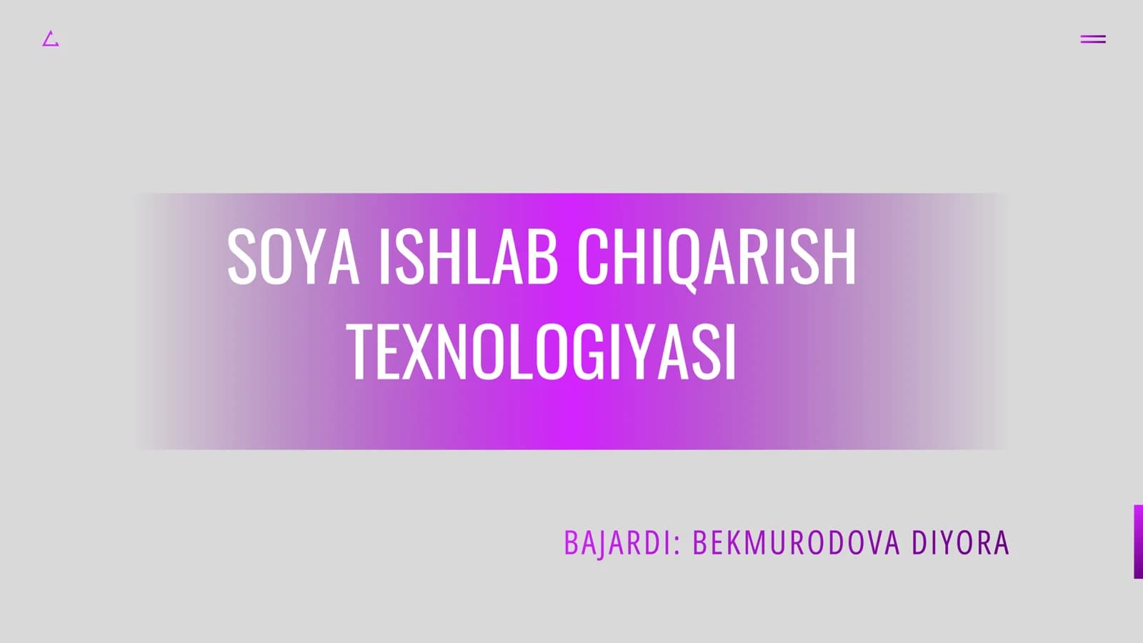 SOYA ISHLAB CHIQARISH TEXNOLOGIYASI