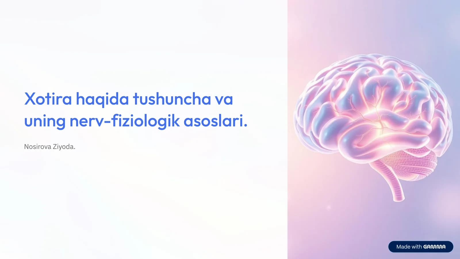 Xotira haqida tushuncha va uning nerv-fiziologik asoslari