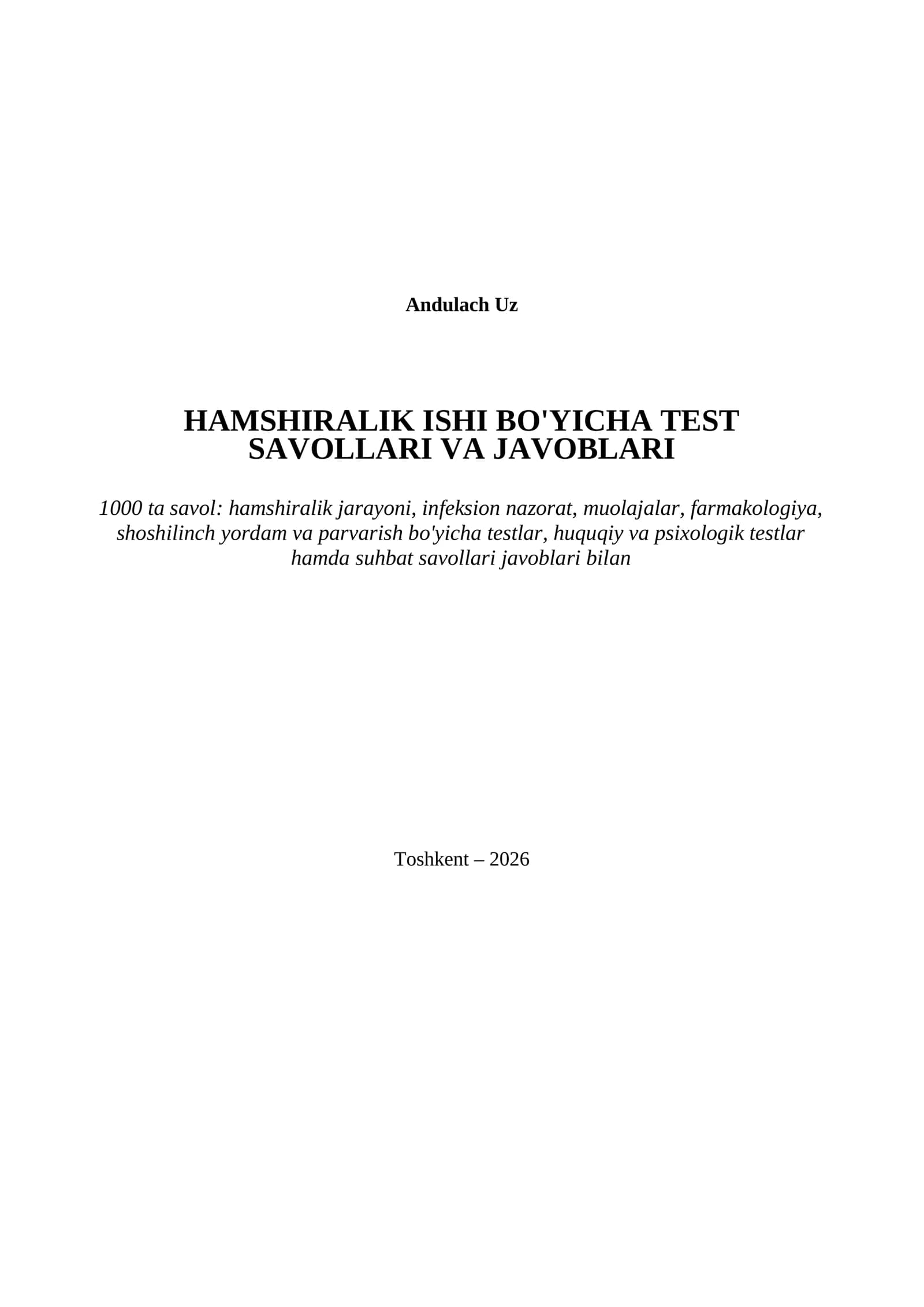 HAMSHIRALIK ISHI BO'YICHA TEST SAVOLLARI VA JAVOBLARI. 1000 ta savol va javoblar (testlar)