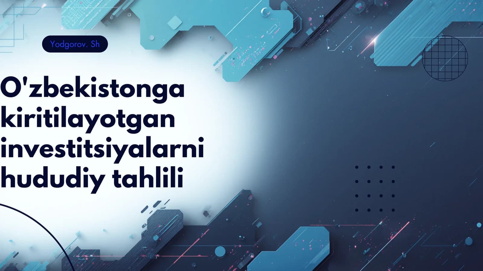 O'zbekistonga kiritilayotgan investitsiyalarni hududiy tahlili