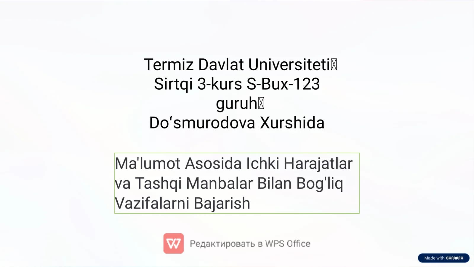 Ma'lumot Asosida Ichki Harajatlar va Tashqi Manbalar Bilan Bog'liq Vazifalarni Bajarish