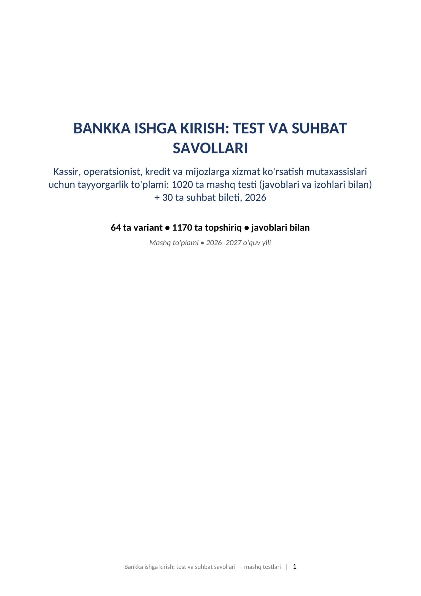 Bank ishga kirish test savollari 2026 javoblari bilan va suhbat savollari tayyorgarlik toplami.  BANKKA ISHGA KIRISH: TEST VA SUHBAT SAVOLLARI Kassir, operatsionist, kredit va mijozlarga xizmat ko'rsatish mutaxassislari uchun tayyorgarlik to'plami: 1020 ta mashq testi (javoblari va izohlari bilan) + 30 ta suhbat bileti, 2026
