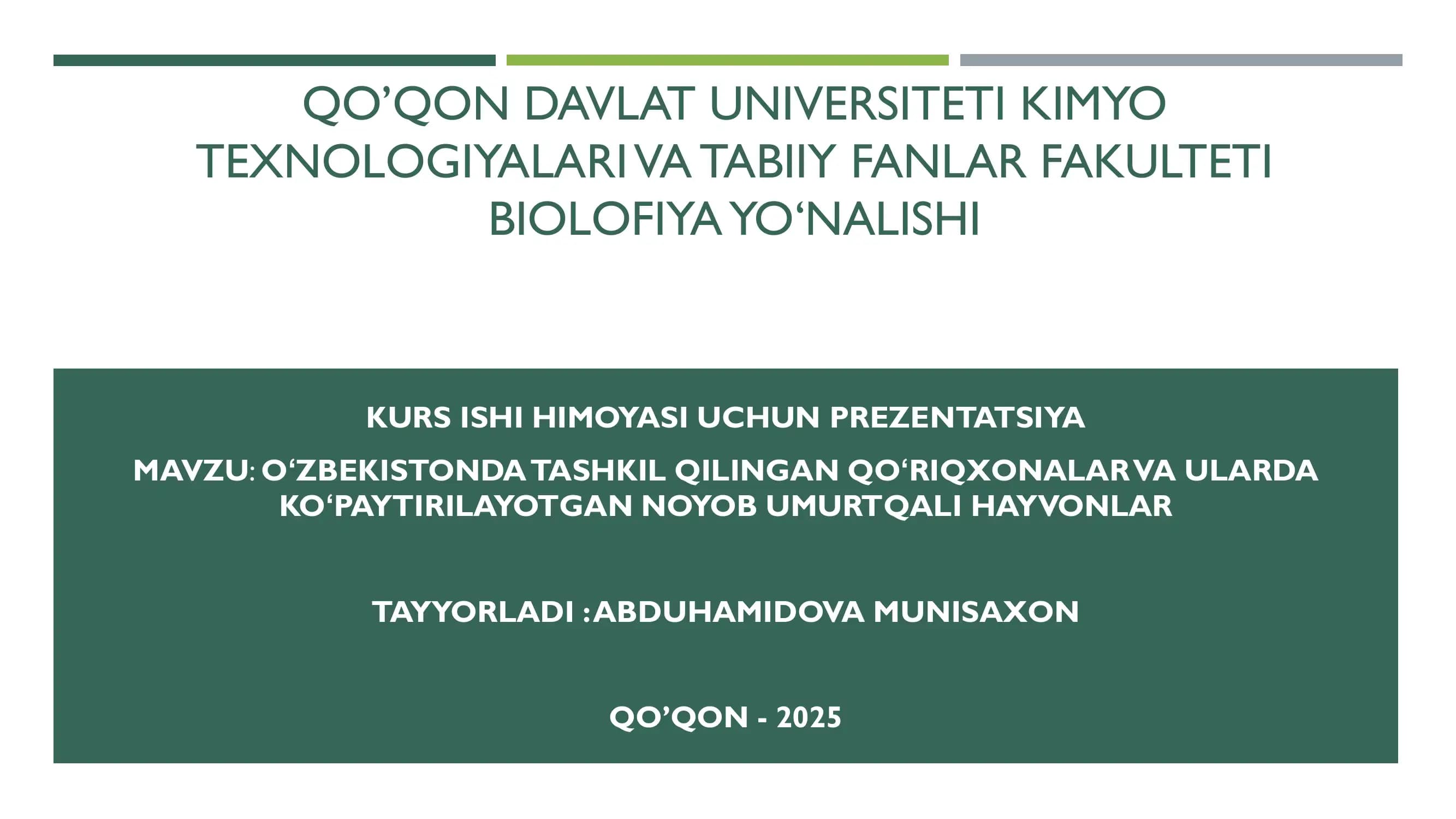 QO’QON DAVLAT UNIVERSITETI KIMYO TEXNOLOGIYALARI VA TABIIY FANLAR FAKULTETI BIOLOFIYA YO‘NALISHI KURS ISHI HIMOYASI UCHUN PREZENTATSIYA