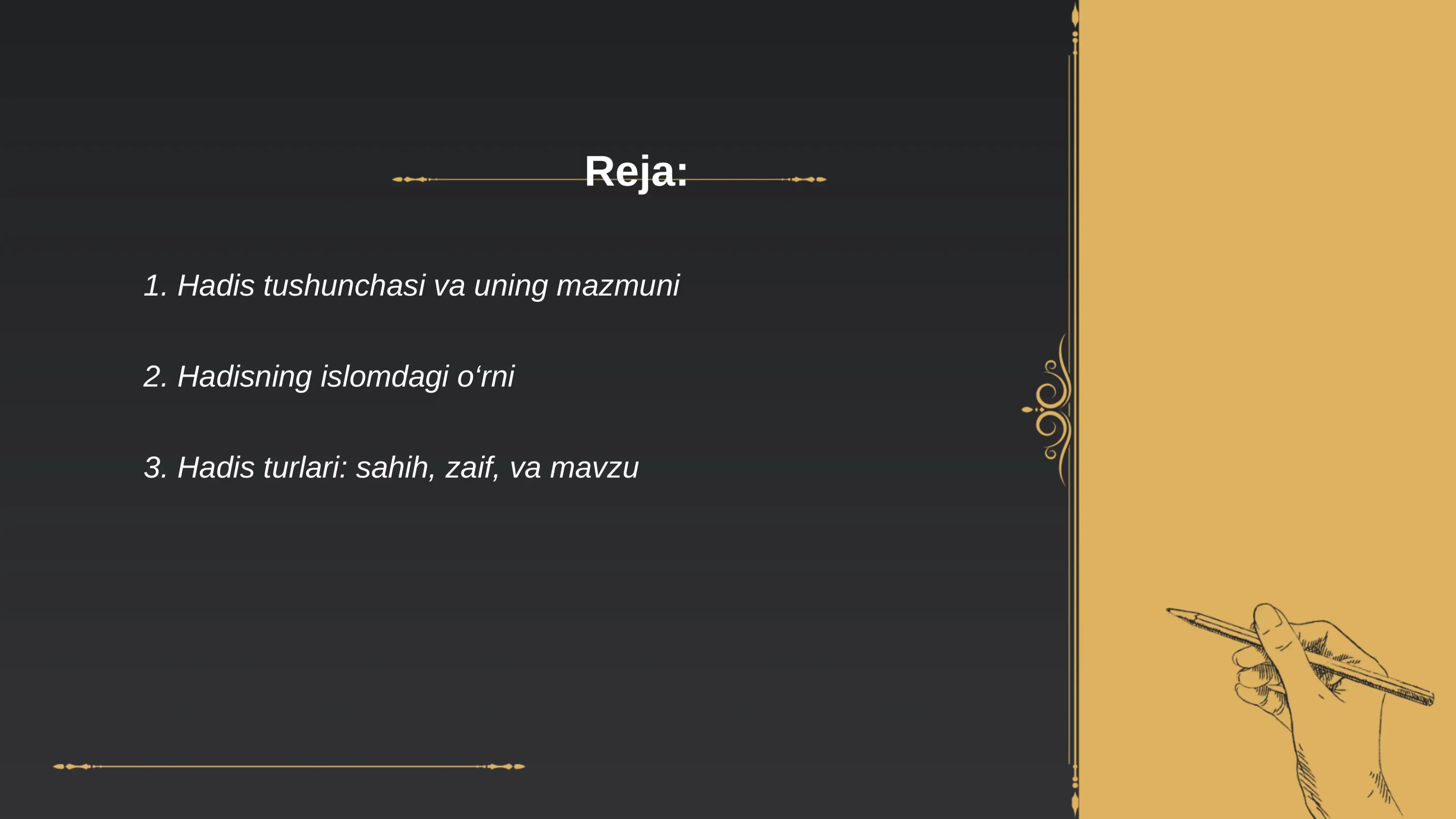 Hadis tushunchasi, ularning turlari va tasnifi
