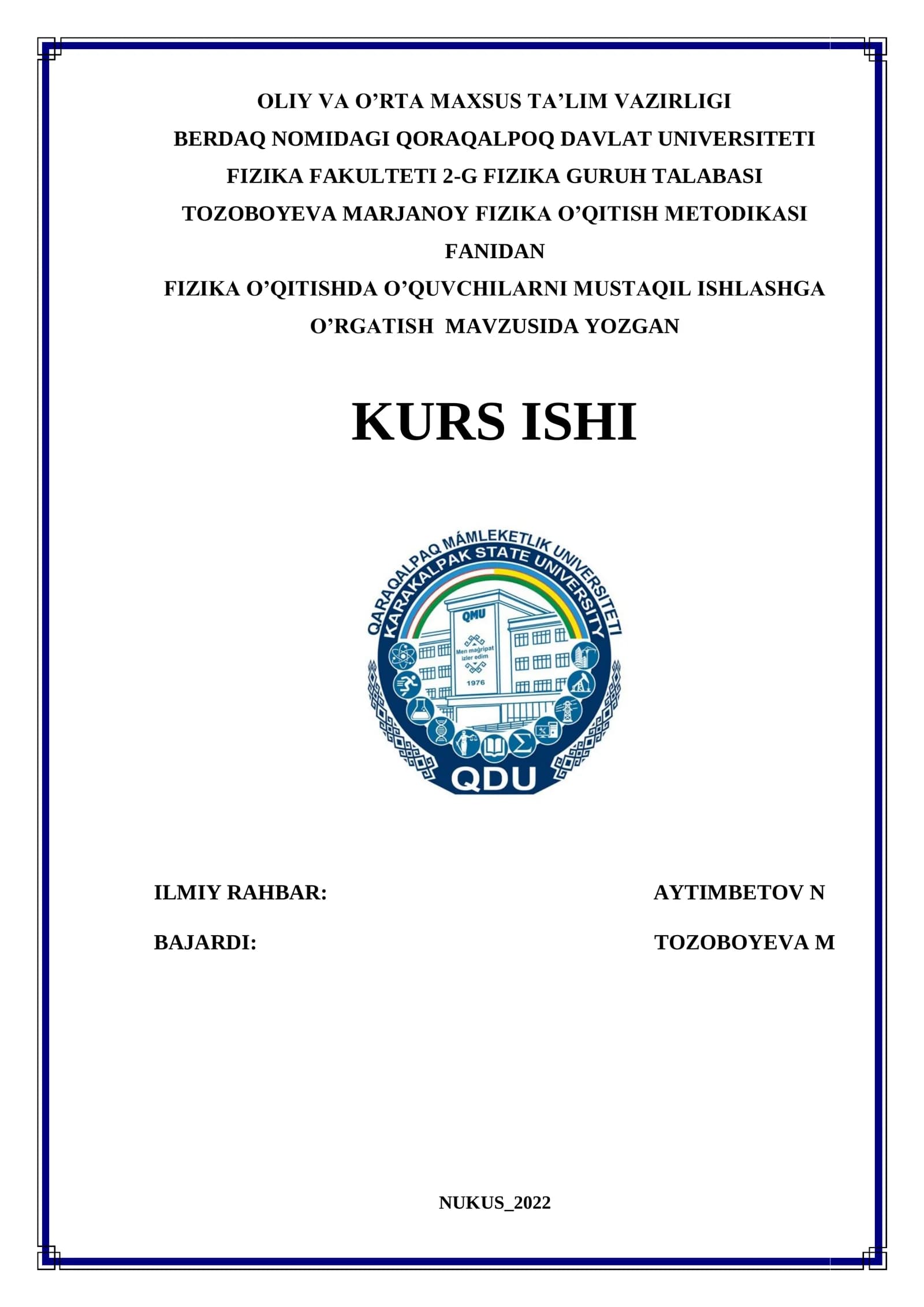 FIZIKA O’QITISH METODIKASI FANIDAN FIZIKA O’QITISHDA O’QUVCHILARNI MUSTAQIL ISHLASHGA O’RGATISH MAVZUSIDA YOZGAN KURS ISHI