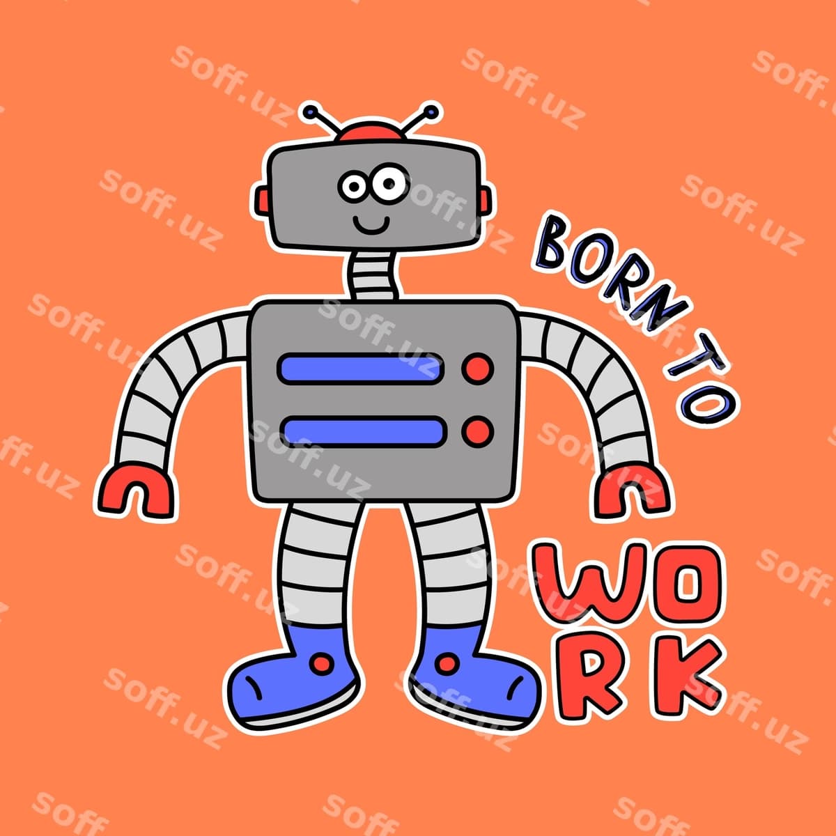 Robot tug'ilgan ish bosmaҳи | Robot born work print