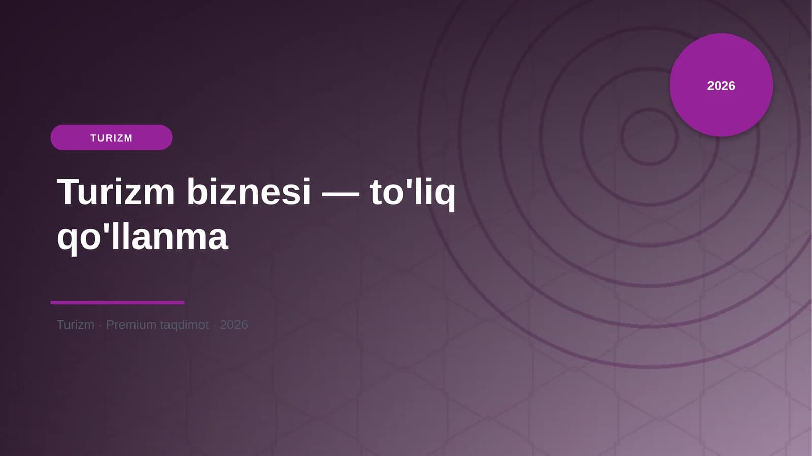 Turizm biznesi — to'liq qo'llanma