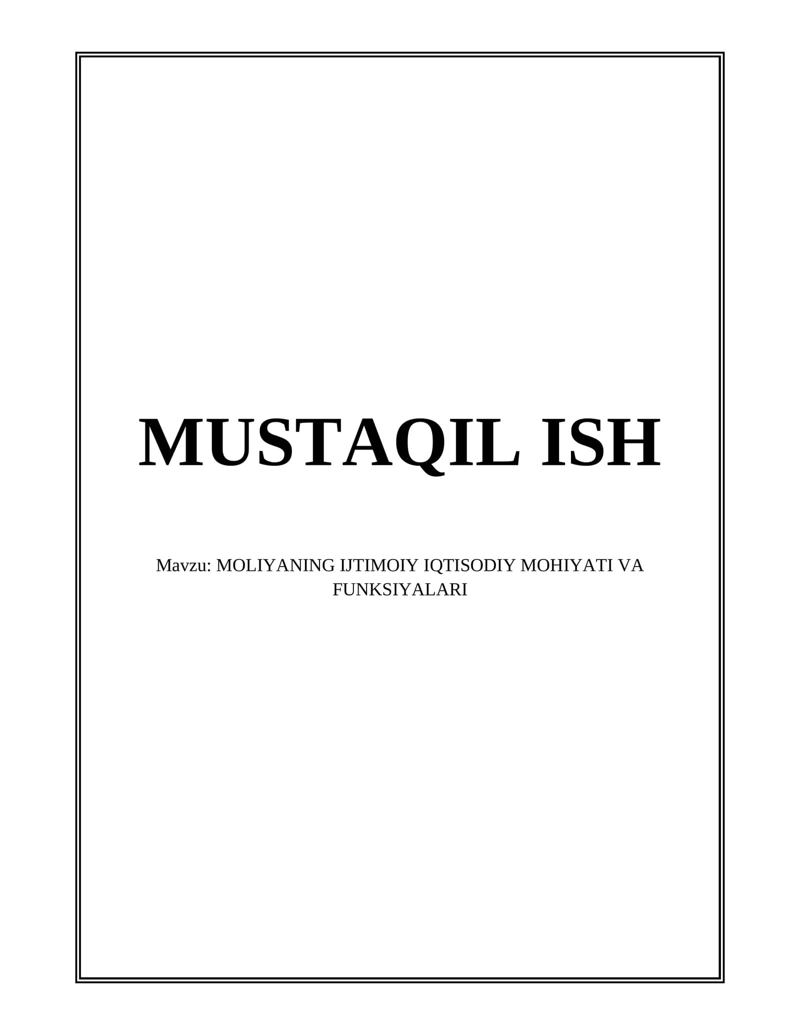 MOLIYANING IJTIMOIY IQTISODIY MOHIYATI VA FUNKSIYALARI