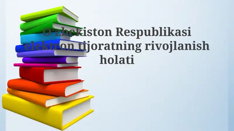 O'zbekiston Respublikasi elektron tijoratning rivojlanish holati