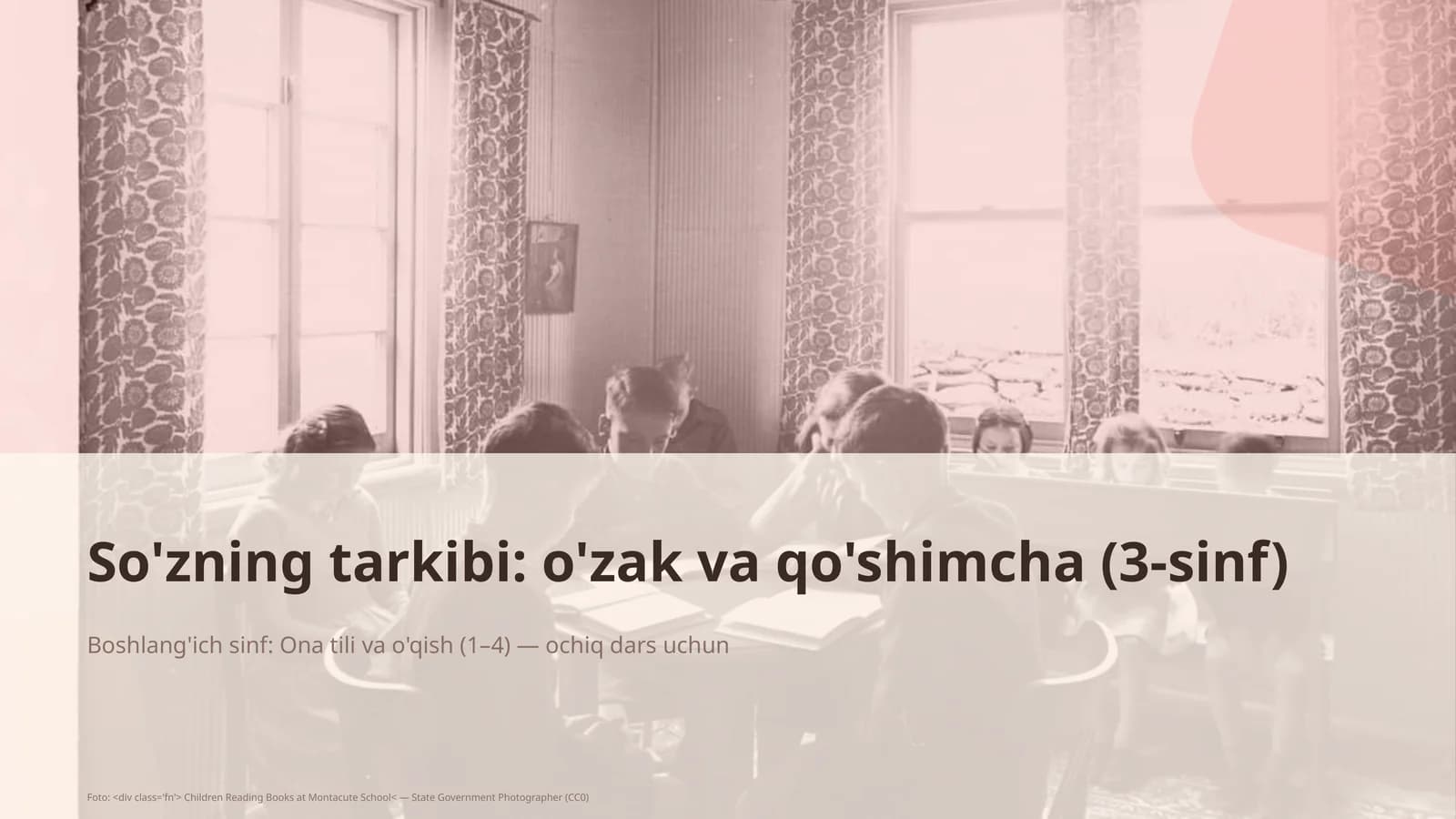 So'zning tarkibi: o'zak va qo'shimcha (3-sinf)