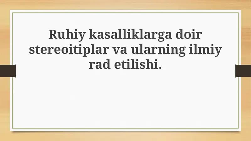 Ruhiy kasallik haqidagi stereotiplar va ularning ilmiy rad etilishi