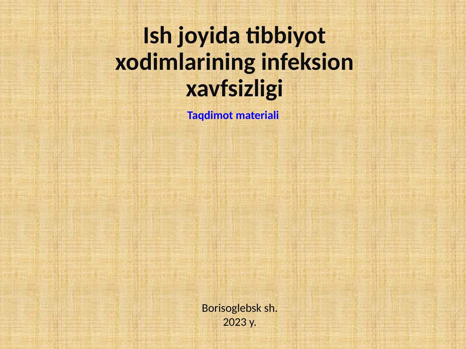 Ish joyida tibbiyot xodimlarining infeksion xavfsizligi
