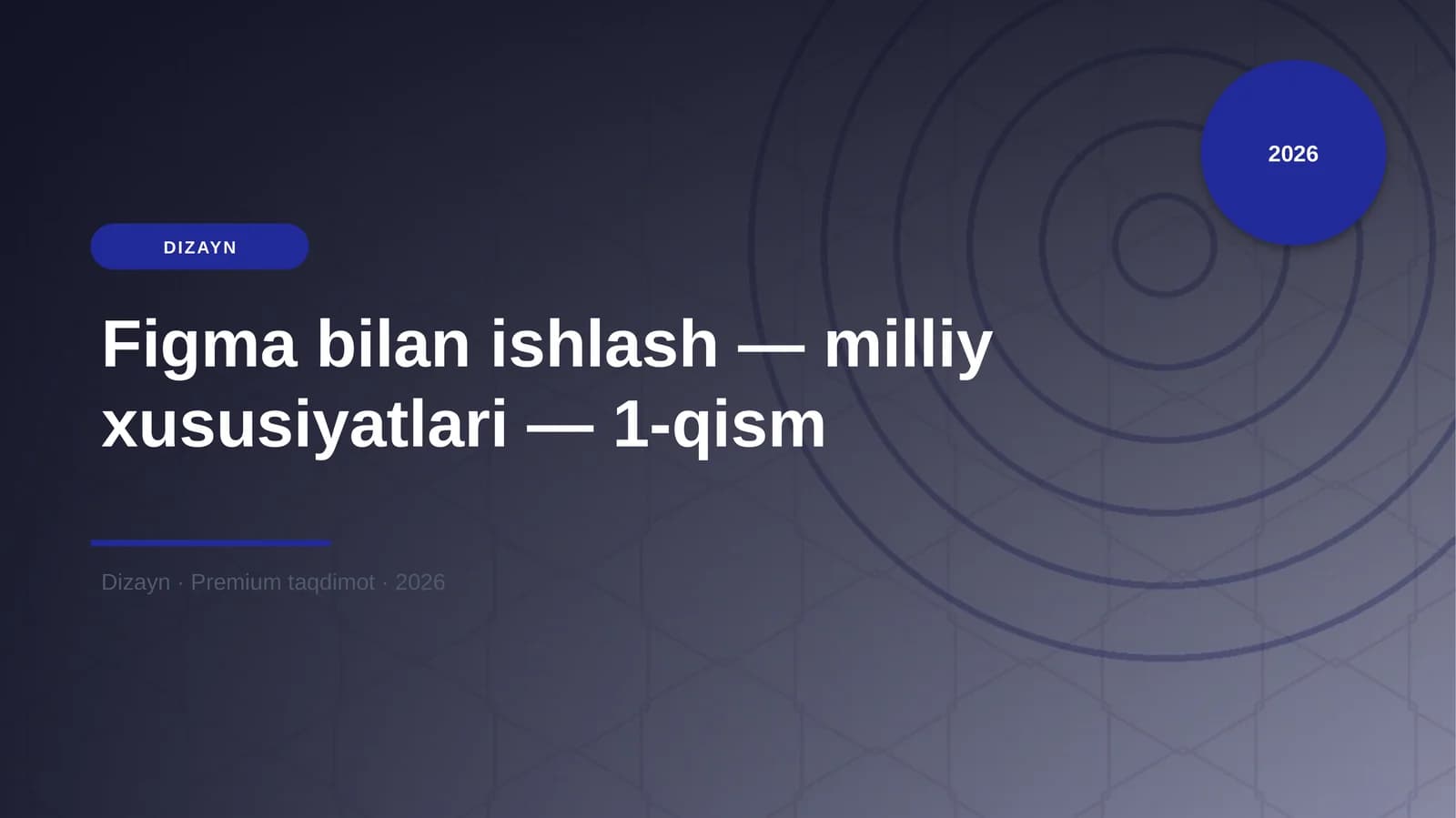 Figma bilan ishlash — milliy xususiyatlari — 1-qism