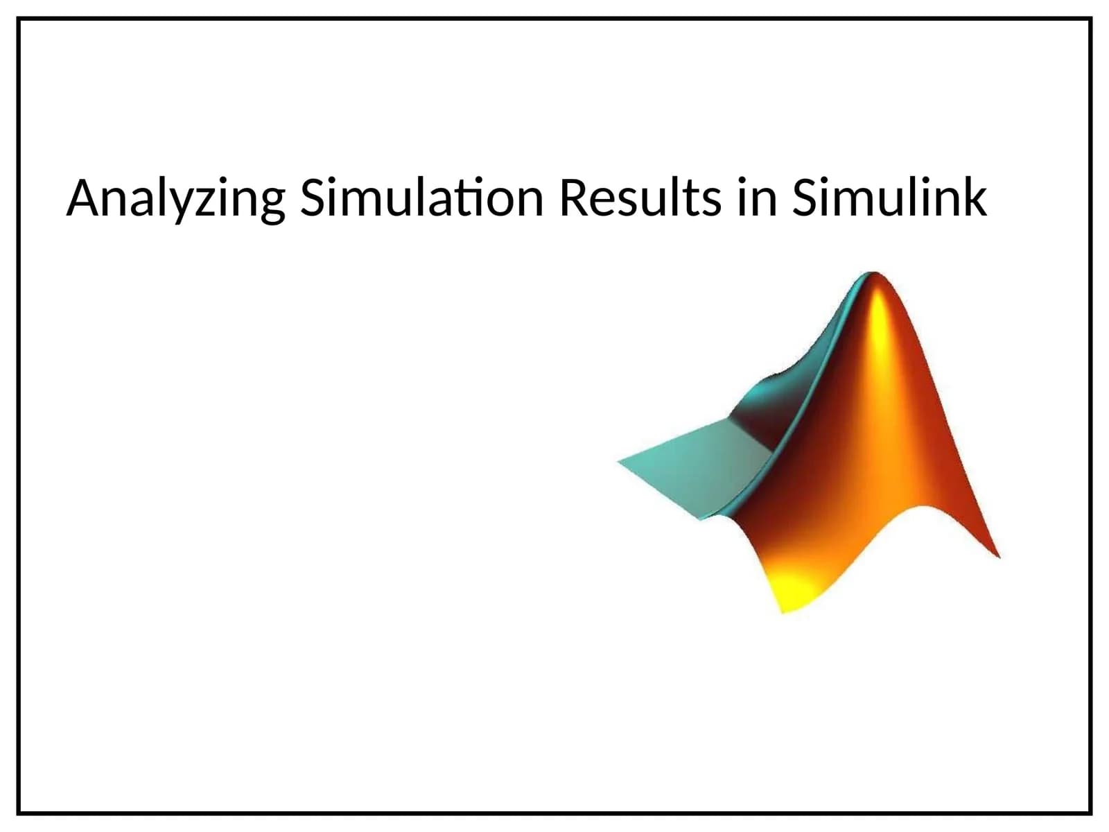 Analyzing Simulation Results in Simulink