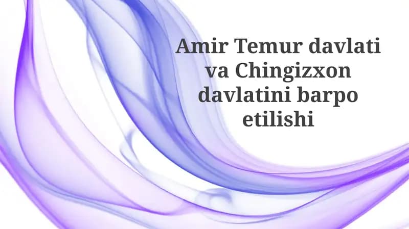 Amir Temur davlati: Shakllanish va yuksalish