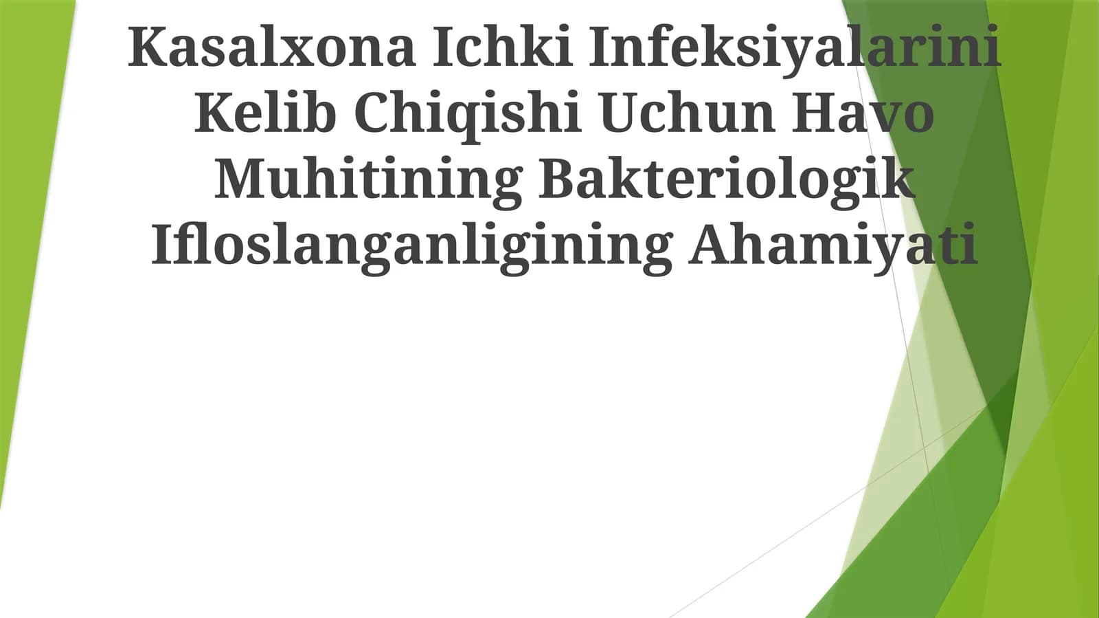 Kasalxona Ichki Infeksiyalarini Kelib Chiqishi Uchun Havo Muhitining Bakteriologik Ifloslanganligining Ahamiyati