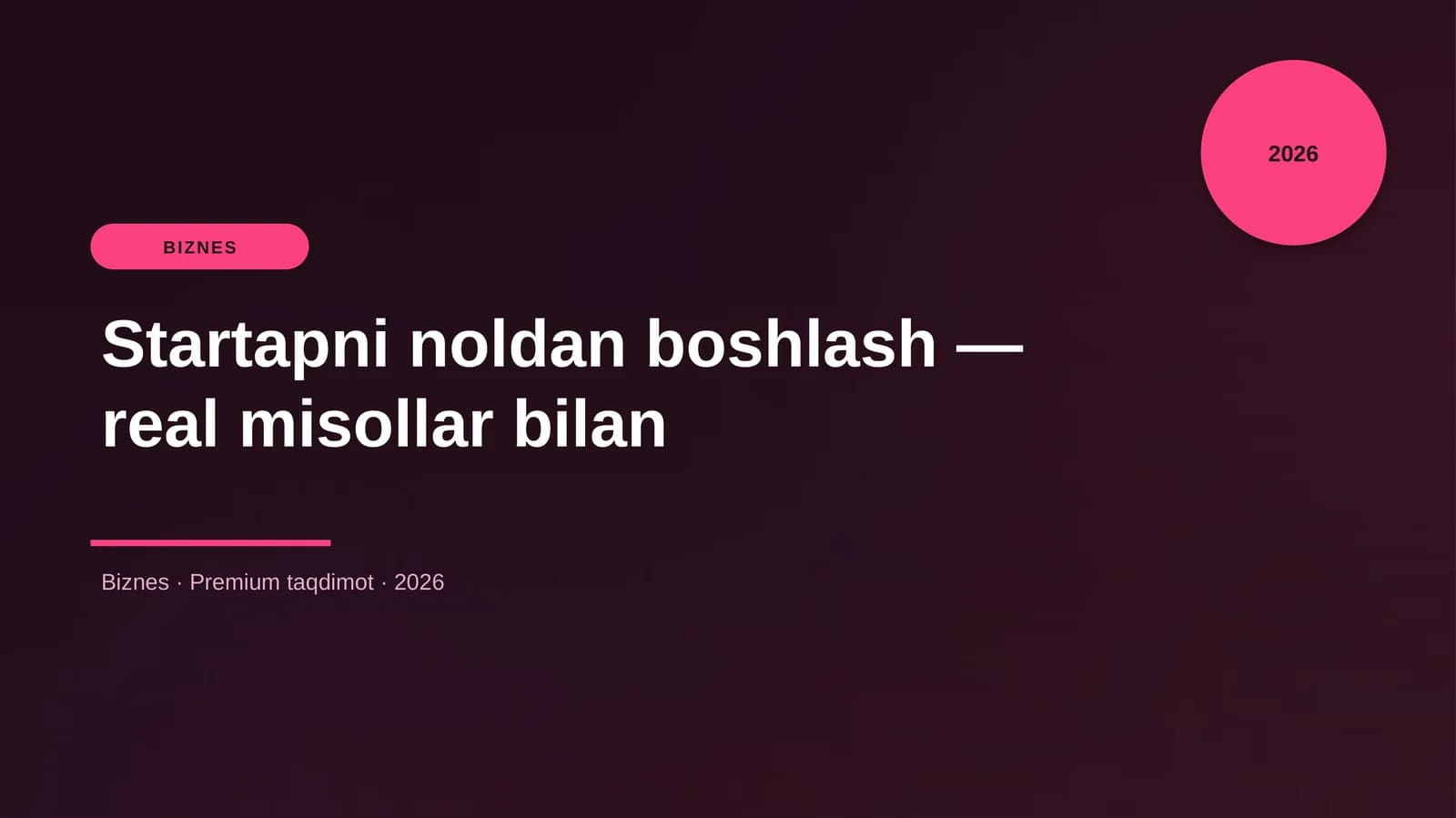 Startapni noldan boshlash — real misollar bilan