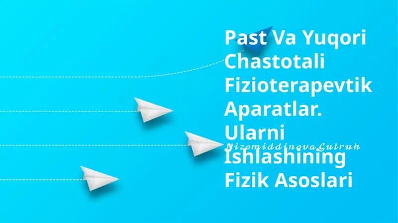Past Va Yuqori Chastotali Fizioterapevtik Aparatlar