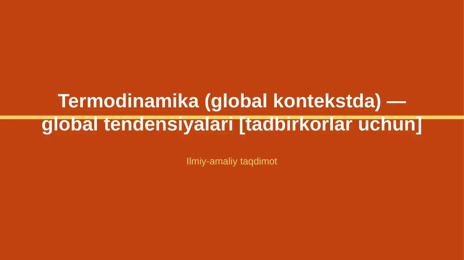 Termodinamika (global kontekstda) — global tendensiyalari [tadbirkorlar uchun]