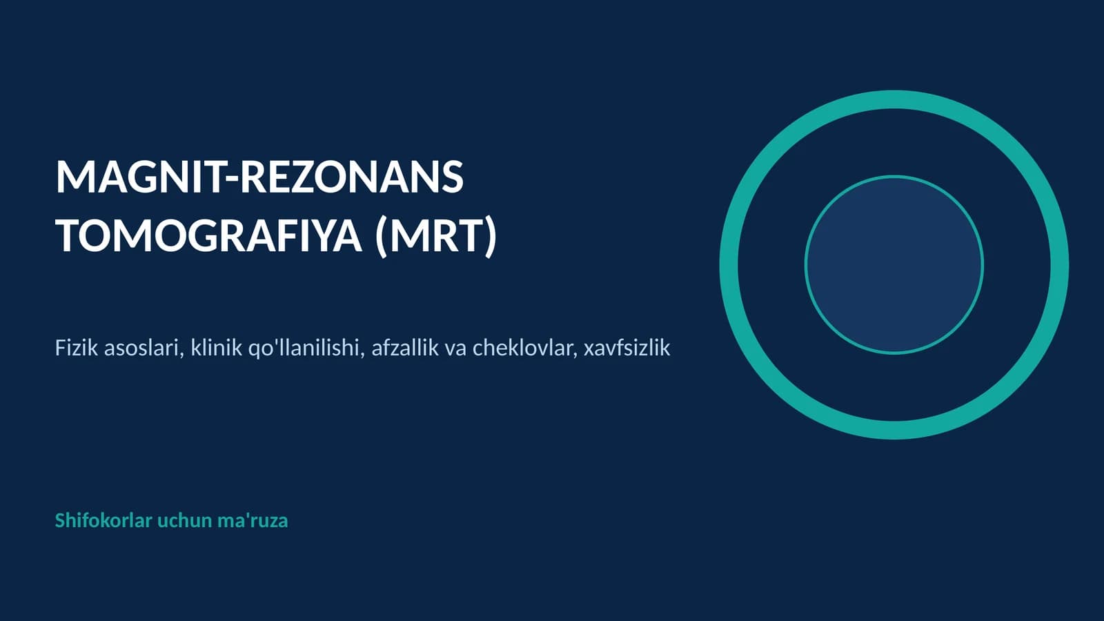 MAGNIT-REZONANS TOMOGRAFIYA (MRT)