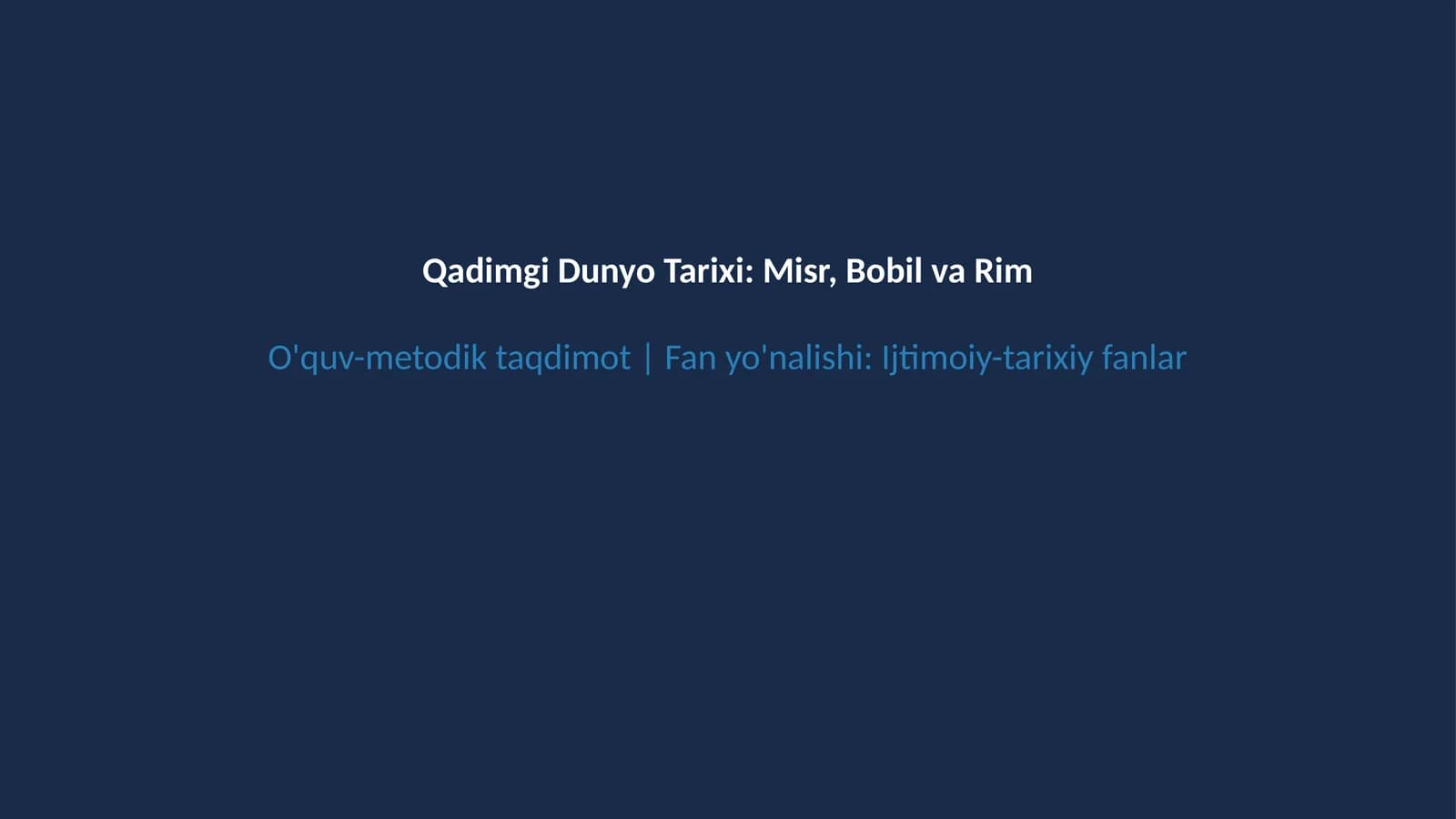 Qadimgi Sharq va antik dunyo tarixi