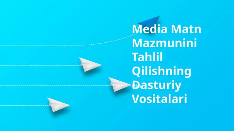 Media Matn Mazmunini Tahlil Qilishning Dasturiy Vositalari