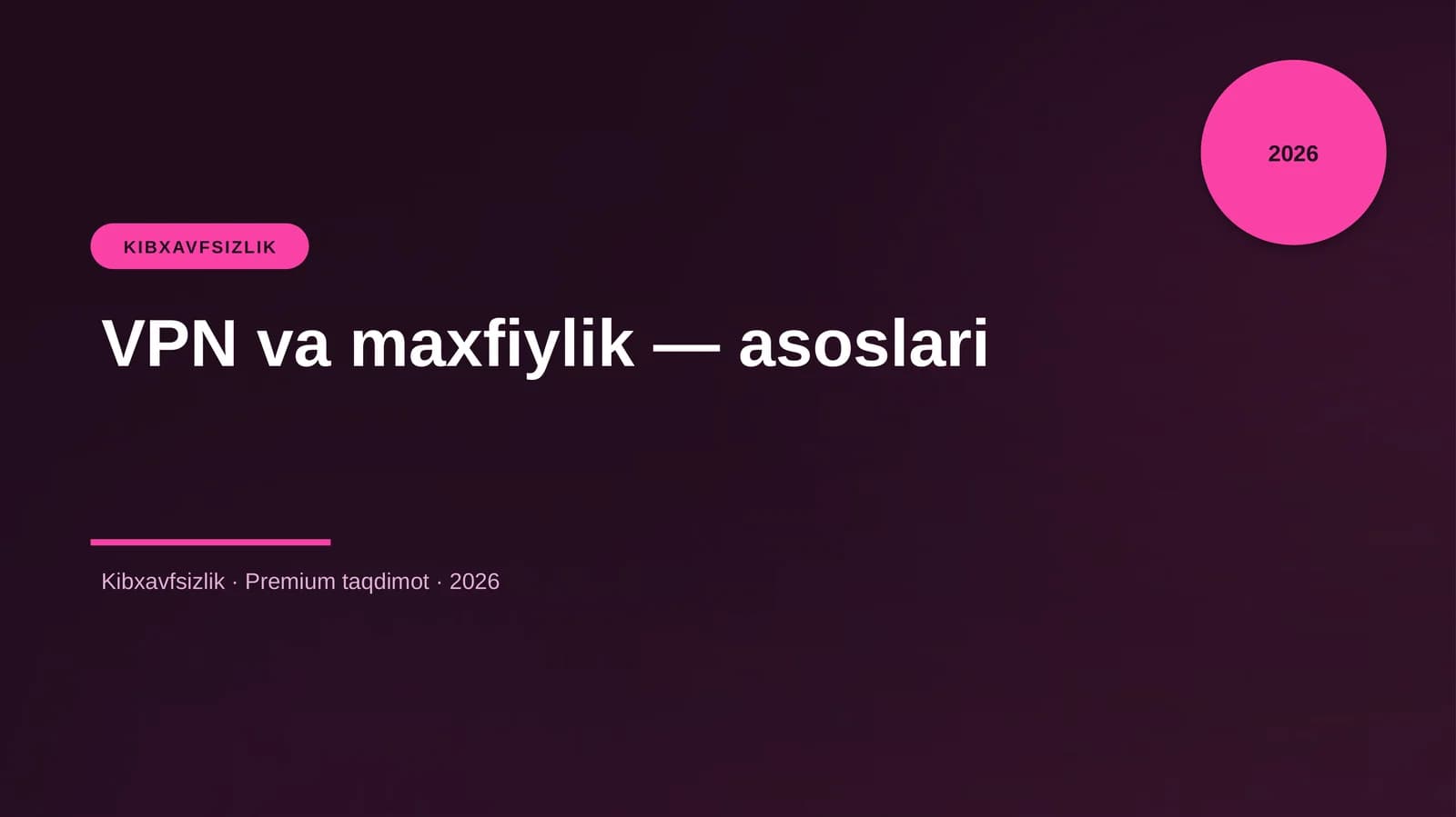 VPN va maxfiylik — asoslari
