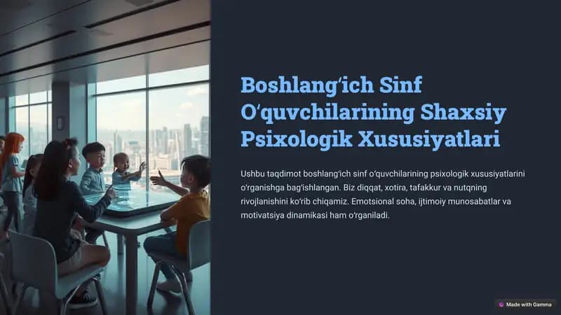 Boshlangʻich Sinf Oʻquvchilarining Shaxsiy Psixologik Xususiyatlari