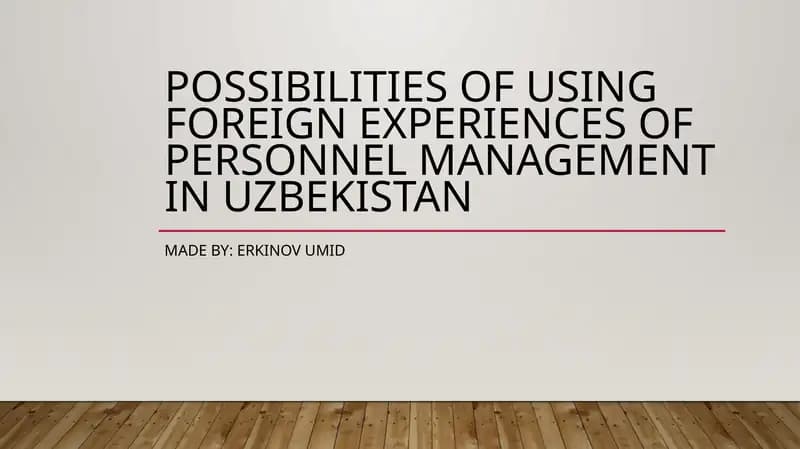 Possibilities of using foreign experiences of personnel management in Uzbekistan