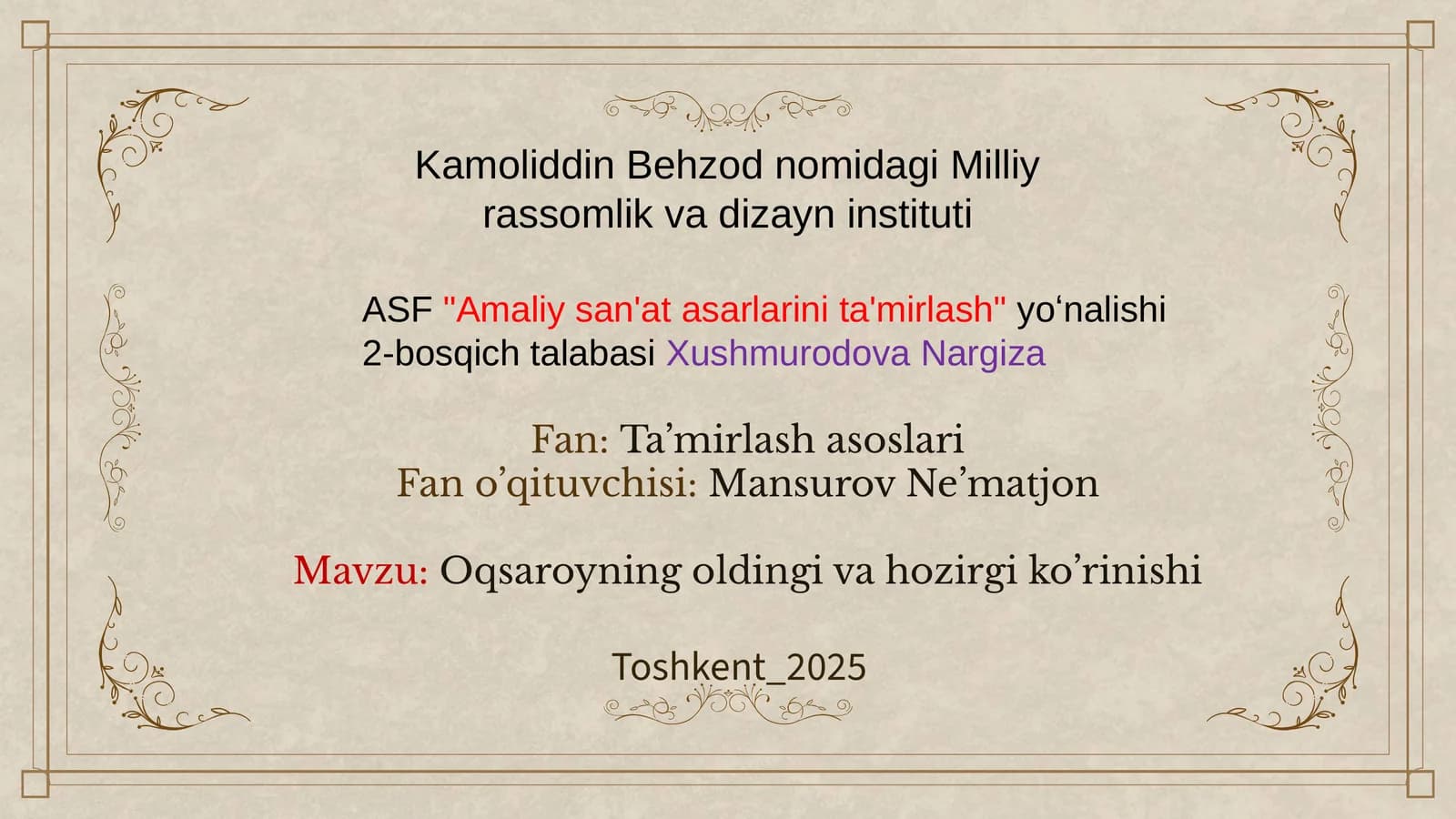 Oqsaroyning oldingi va hozirgi ko’rinishi