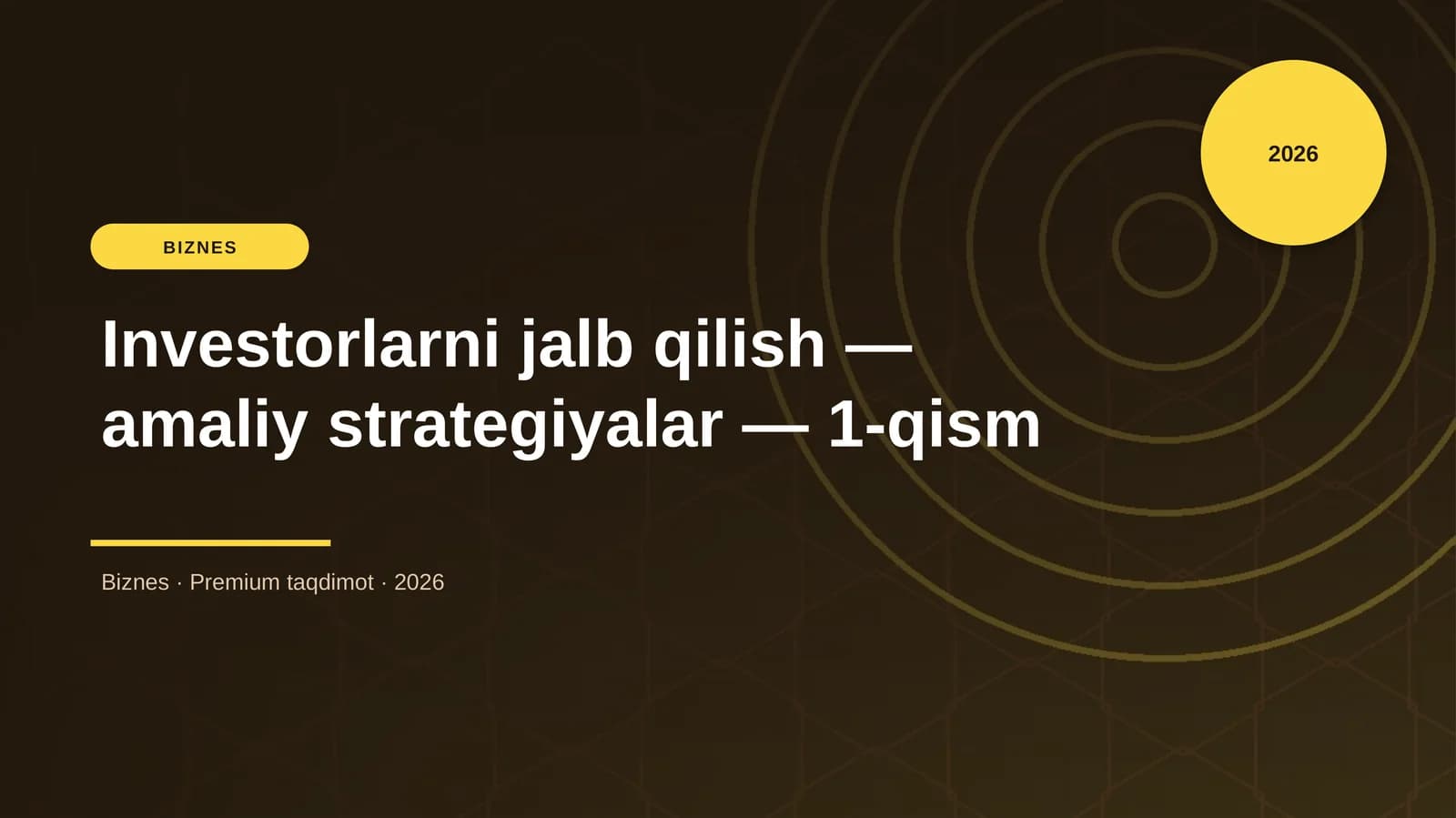 Investorlarni jalb qilish — amaliy strategiyalar — 1