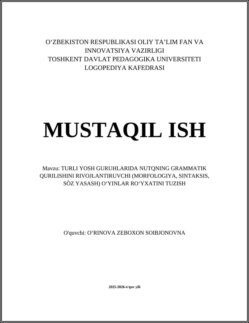 TURLI YOSH GURUHLARIDA NUTQNING GRAMMATIK QURILISHINI RIVOJLANTIRUVCHI OʻYINLAR