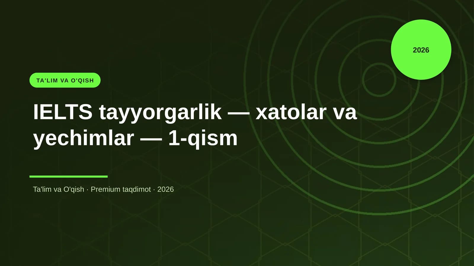 IELTS tayyorgarlik — xatolar va yechimlar — 1-qism