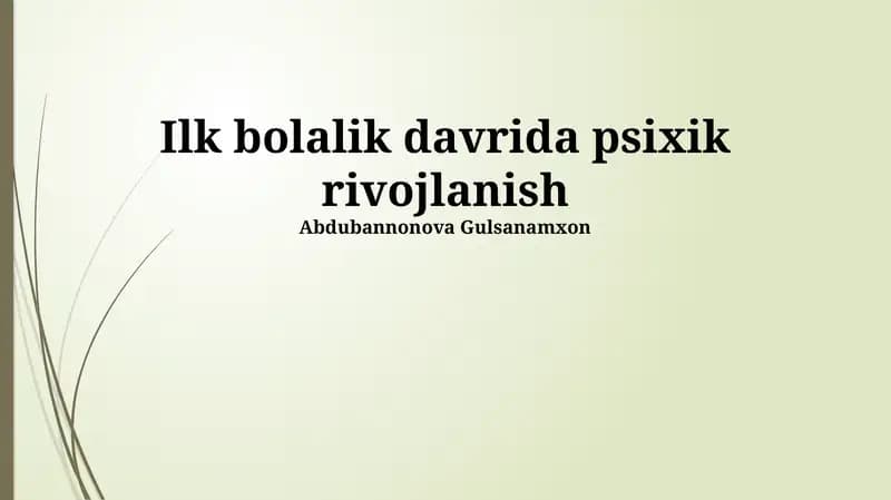 Ilk bolalik davrida psixik rivojlanish