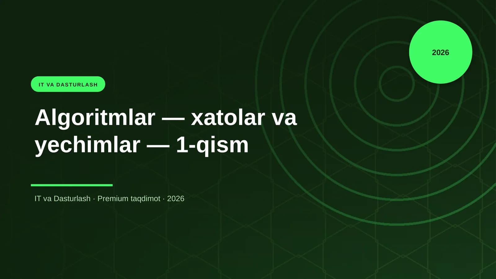 Algoritmlar — xatolar va yechimlar — 1-qism