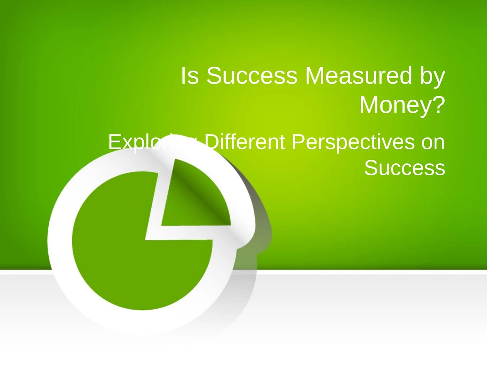 Is Success Measured by Money?