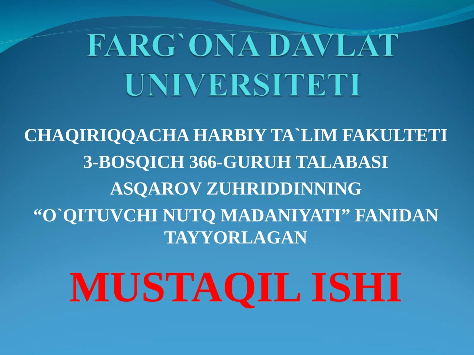 “O`QITUVCHI NUTQ MADANIYATI” FANIDAN TAYYORLAGAN MUSTAQIL ISHI
