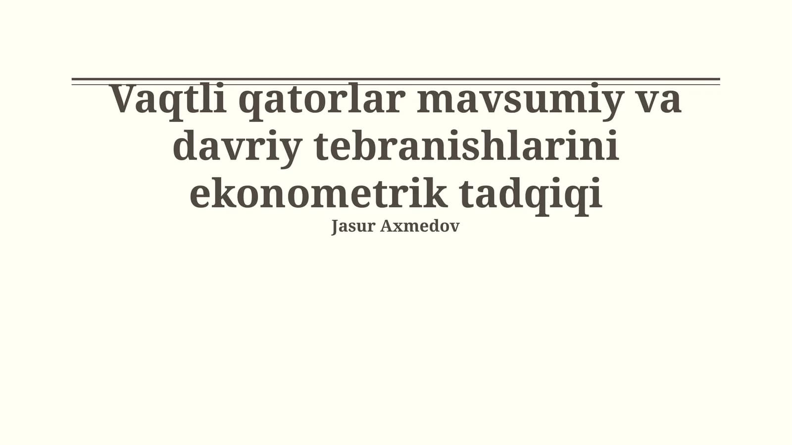 Vaqtli qatorlar mavsumiy va davriy tebranishlarini ekonometrik tadqiqi