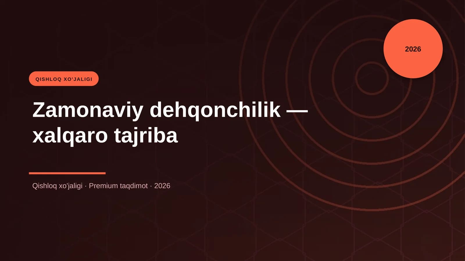 Zamonaviy dehqonchilik — xalqaro tajriba