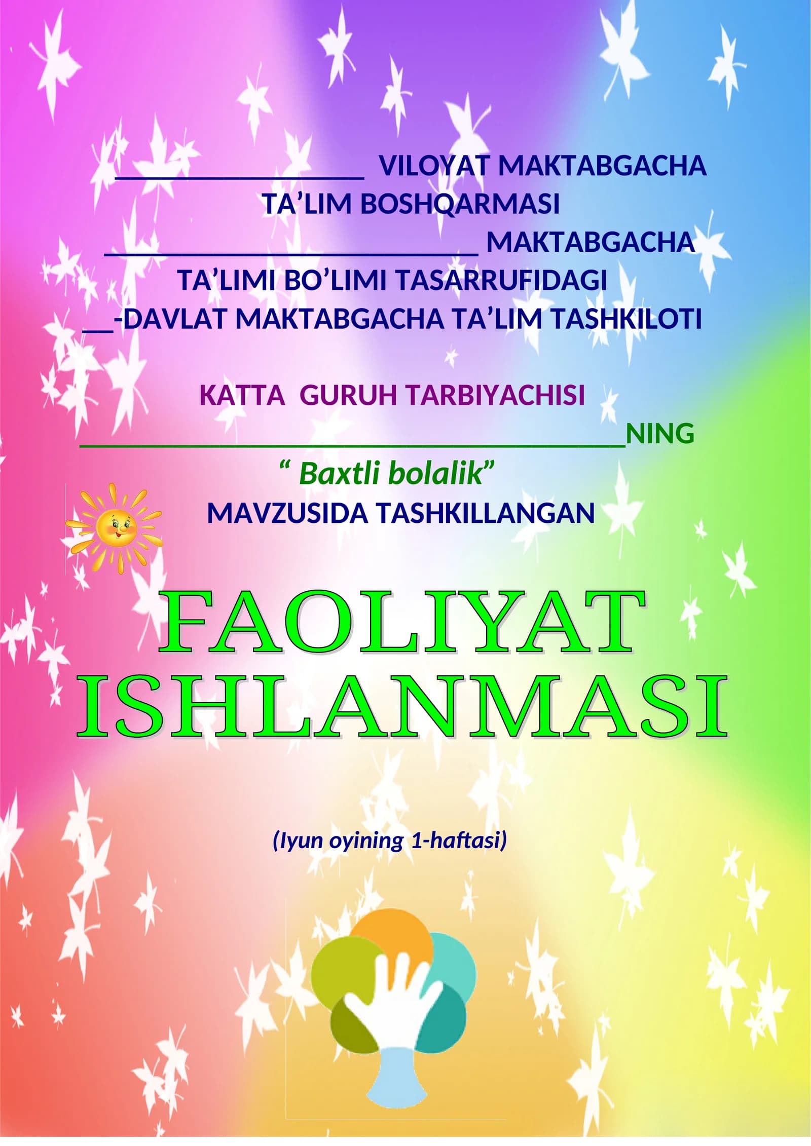 Baxtli bolalik KATTA GURUH BOLALARI UCHUN MASHG’ULOT ISHLANMA  YOZ DAVRI UCHIN