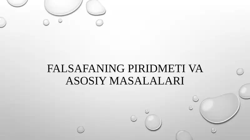 Falsafaning piridmeti va asosiy masalalari