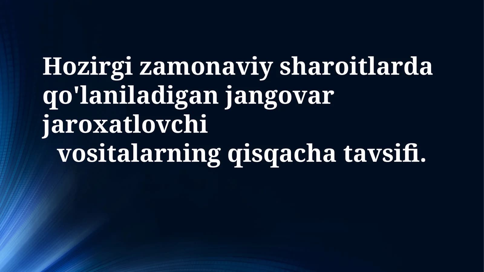 Zamonaviy jangovar jarohatlovchi vositalar