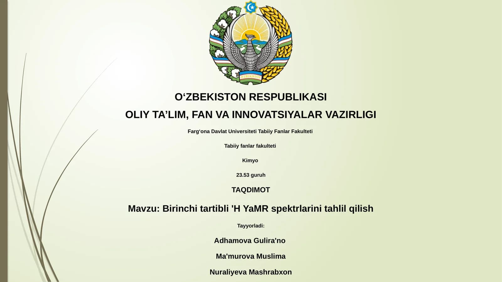 Birinchi tartibli 'H YaMR spektrlarini tahlil qilish